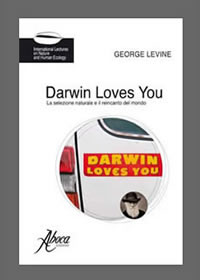 Darwin Loves You - La selezione naturale e il reincanto del mondo